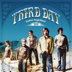 Third Day - Come Together